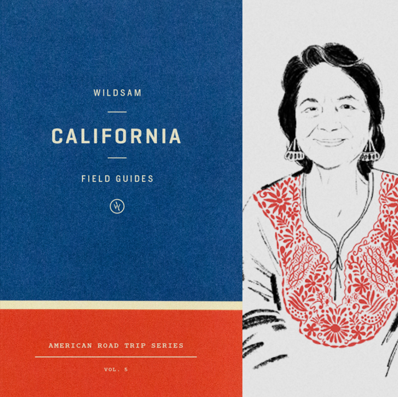 Cover of Wildsam: California Field Guide next to illustration of Dolores Huerta